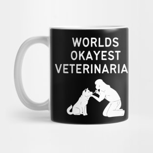 World okayest veterinarian Mug